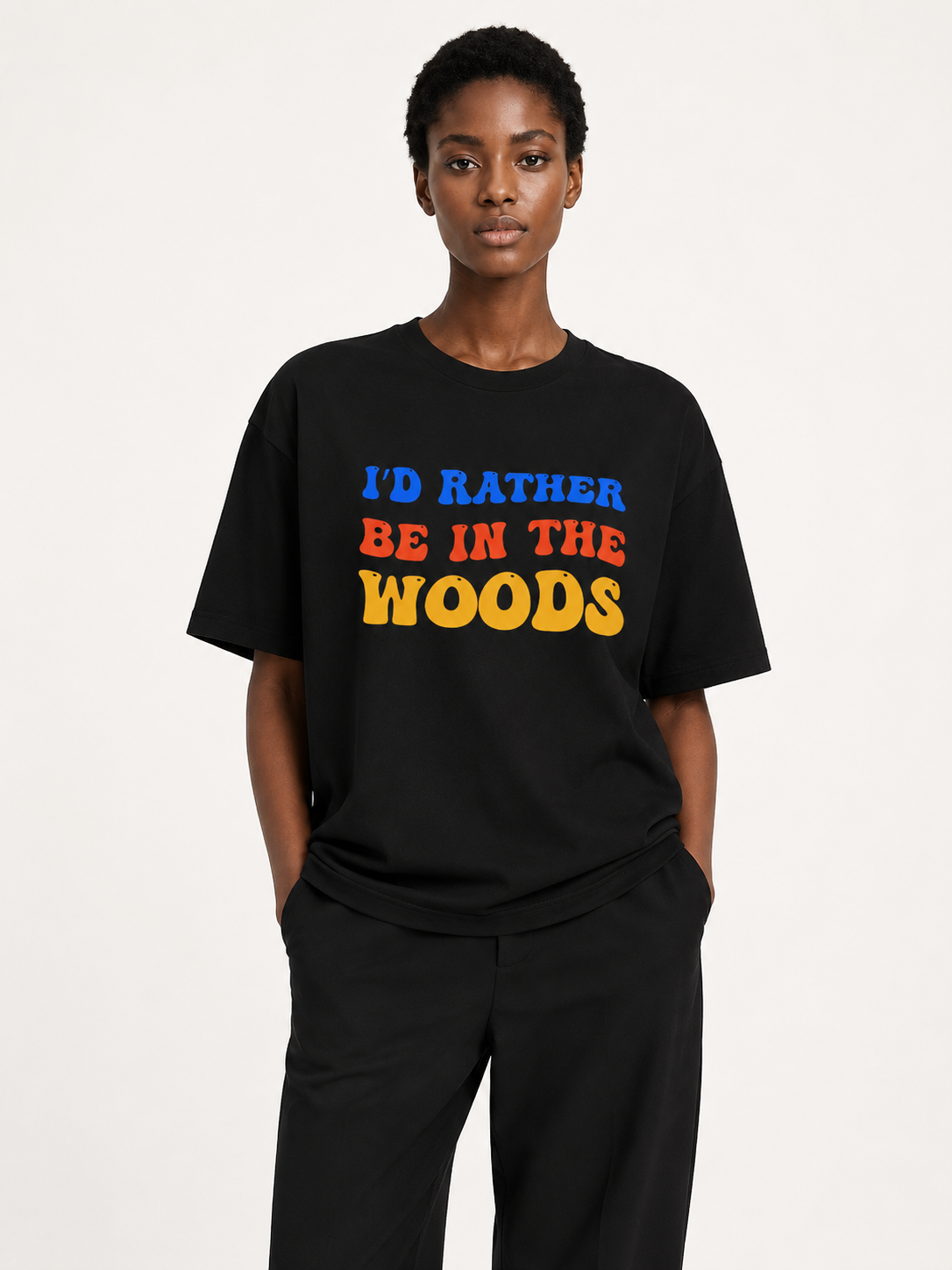 I'd Rather Be In The Woods Groovy Type Tee
