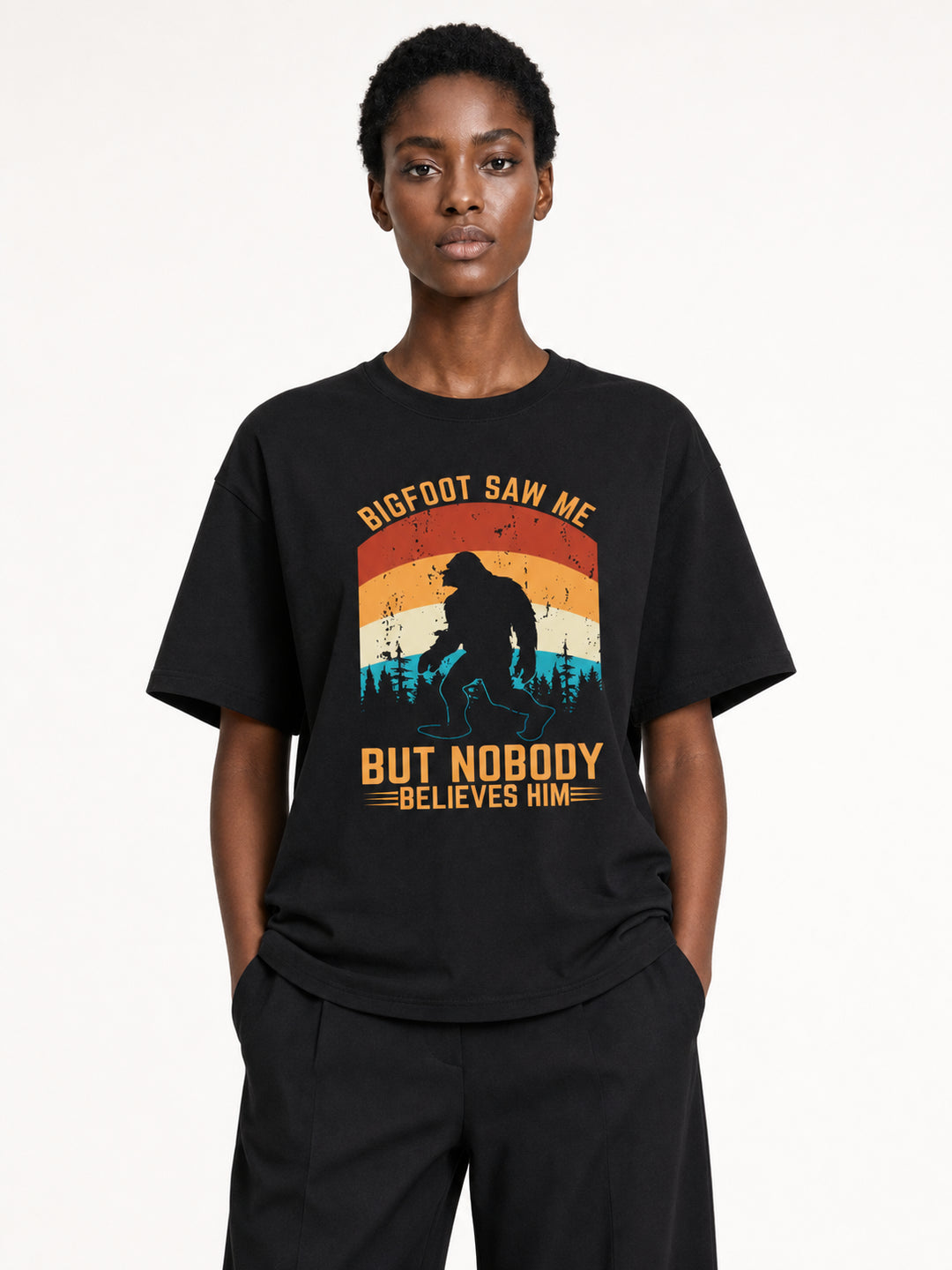 hiking lover Bigfoot Saw Me But Nobody Believes Him Retro Tee