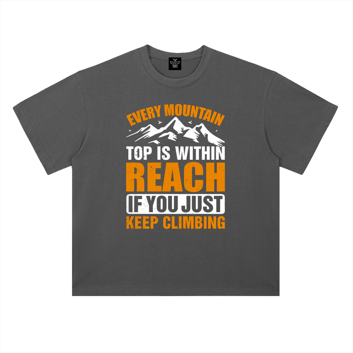 hiking lover Every Mountain Top Is Within Reach Climbing Tee