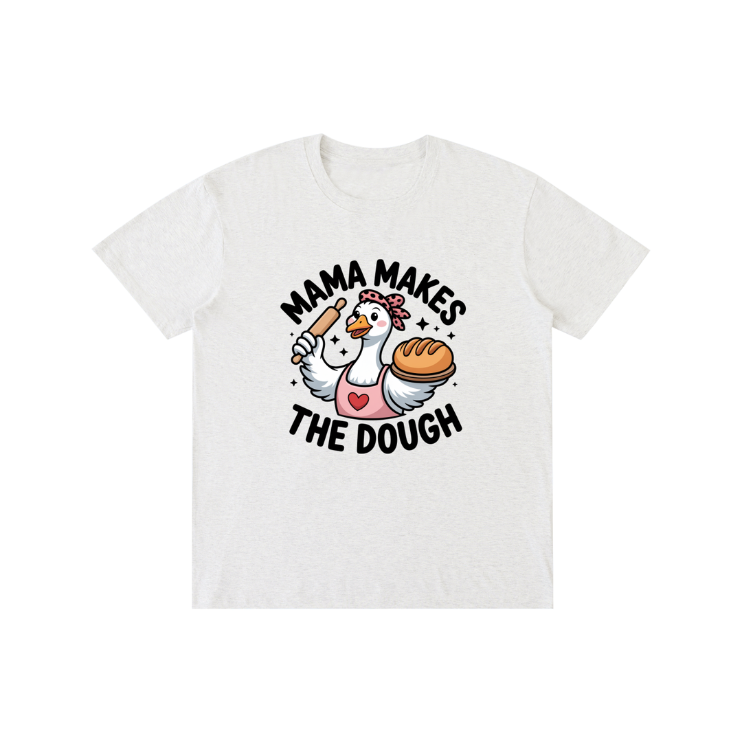Mama Makes The Dough Baking Goose Tee