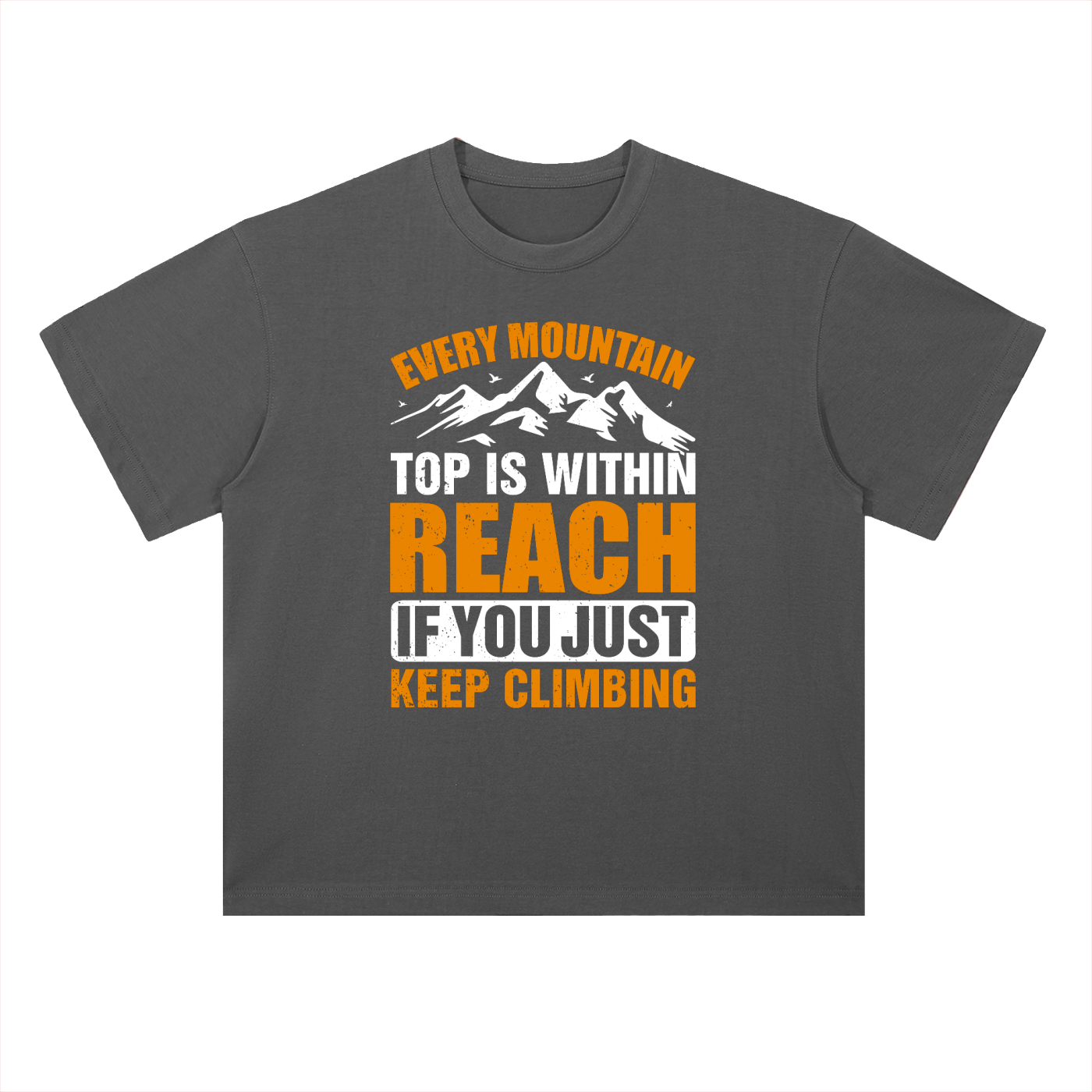 Every Mountain Top Is Within Reach Climbing Tee in Dark Gray, flat lay.