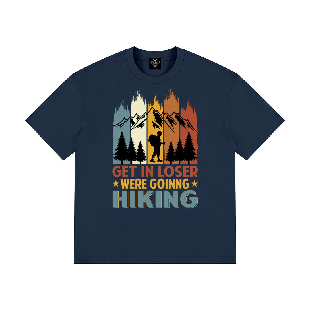 hiking lover Get In Loser We&