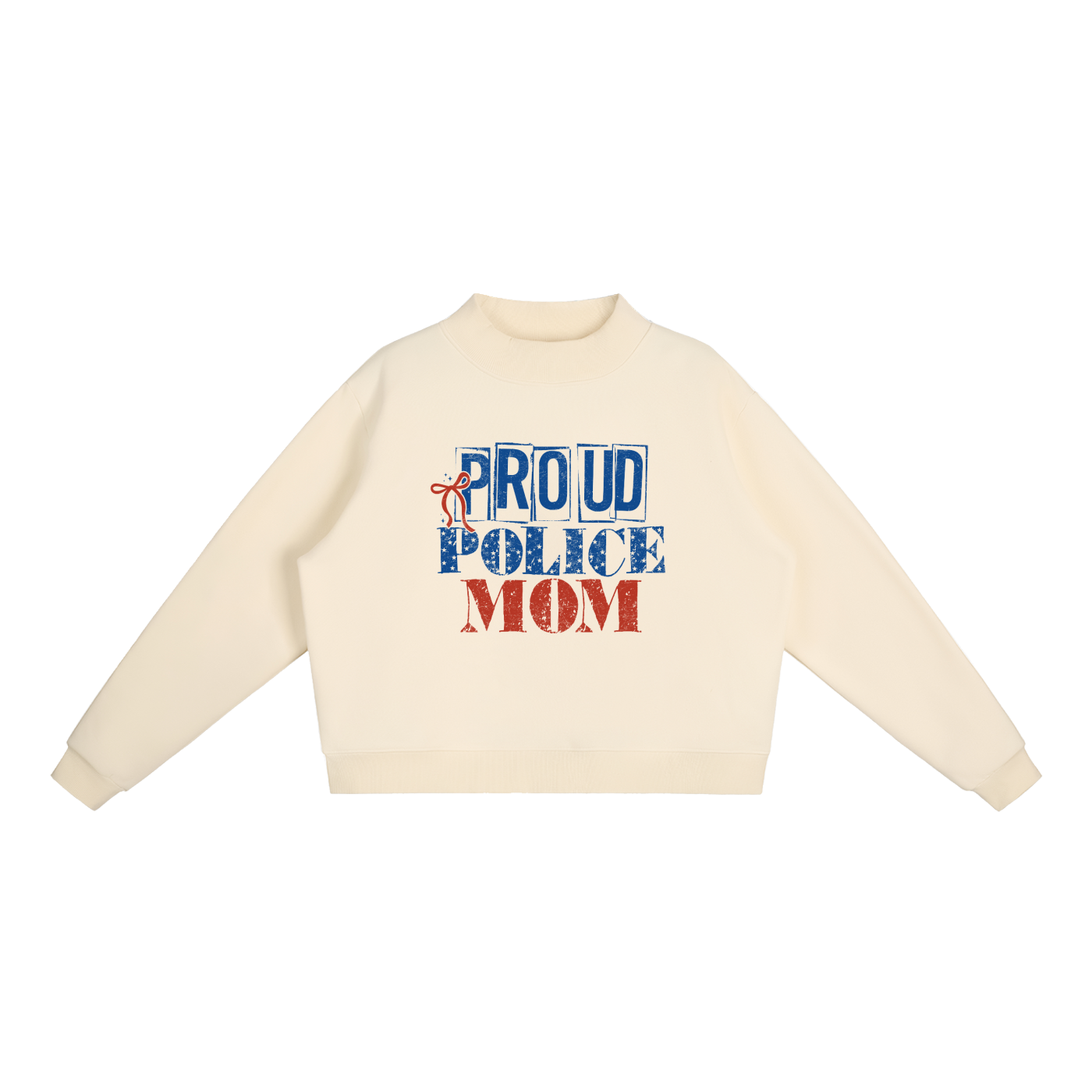 Proud Police Mom Distressed Type Sweatshirt in Cream Apricot, flat lay.