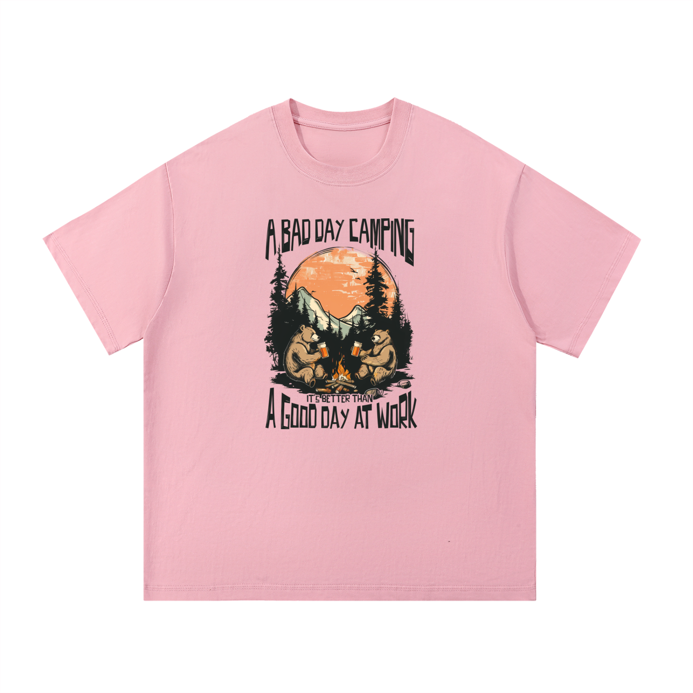A Bad Day Camping Beats A Good Day At Work Tee in Pink, flat lay.
