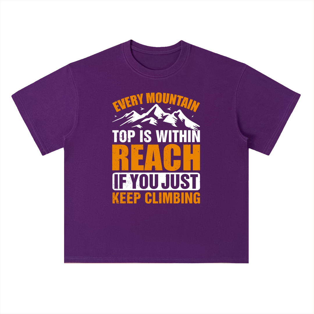 hiking lover Every Mountain Top Is Within Reach Climbing Tee