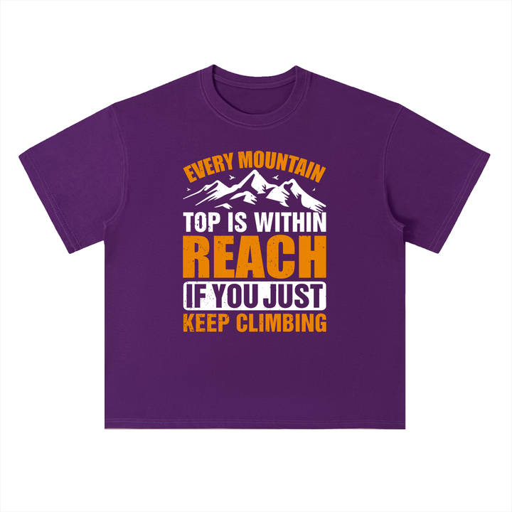 hiking lover Every Mountain Top Is Within Reach Climbing Tee