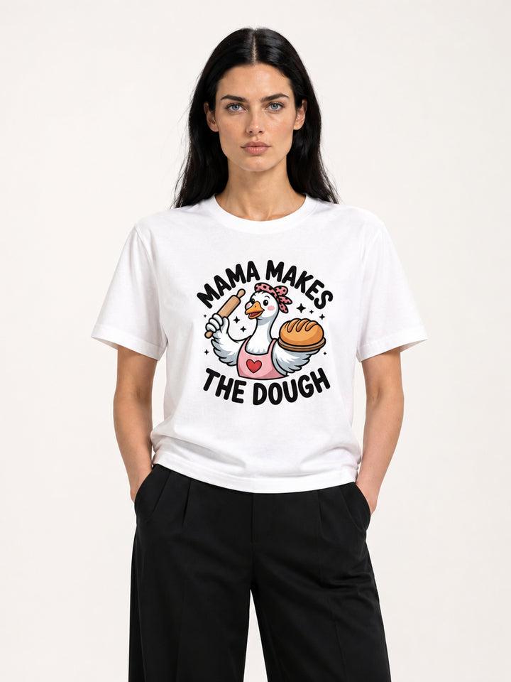 Mama Makes The Dough Baking Goose Tee