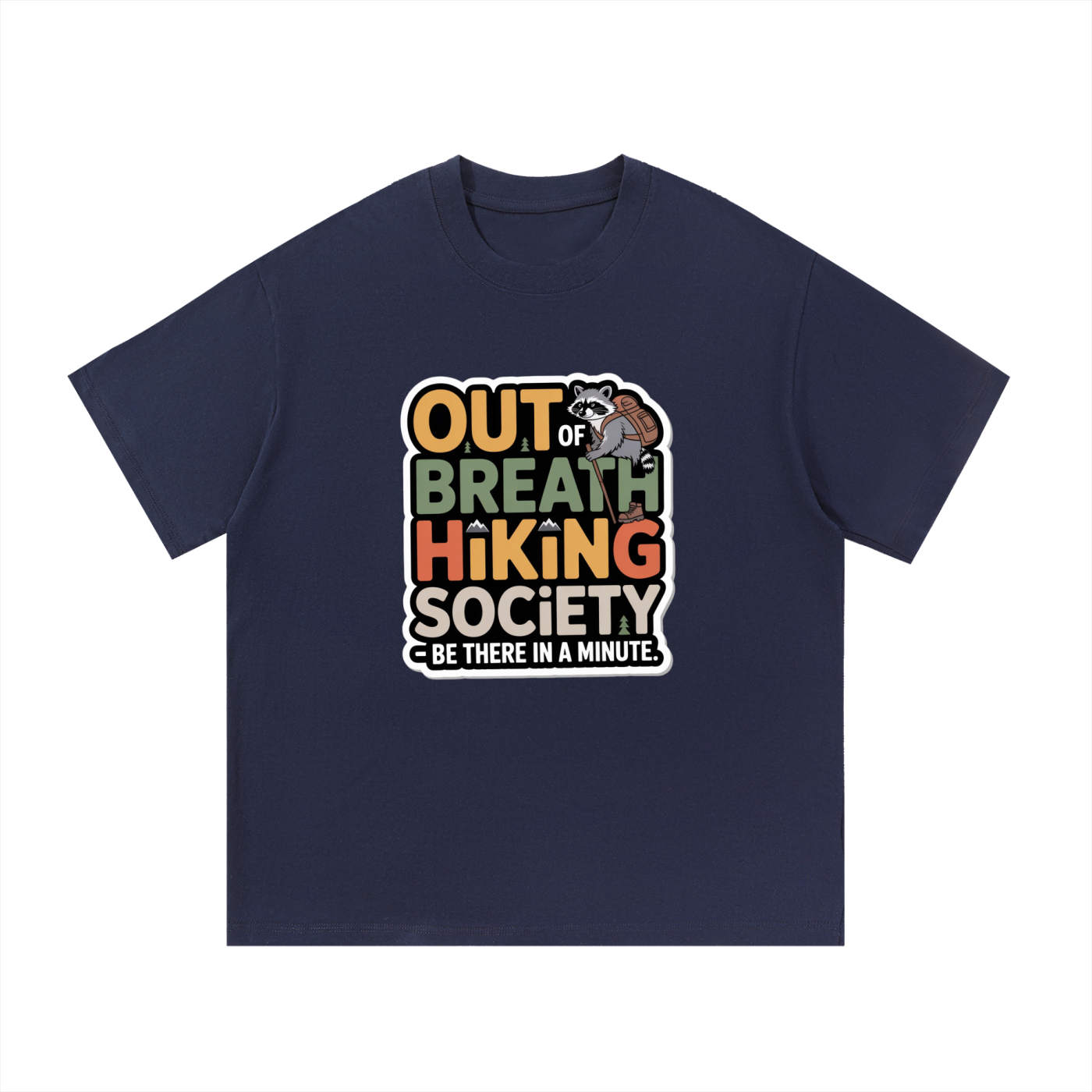 Out Of Breath Hiking Society Funny Raccoon Tee in Navy Blue, flat lay.