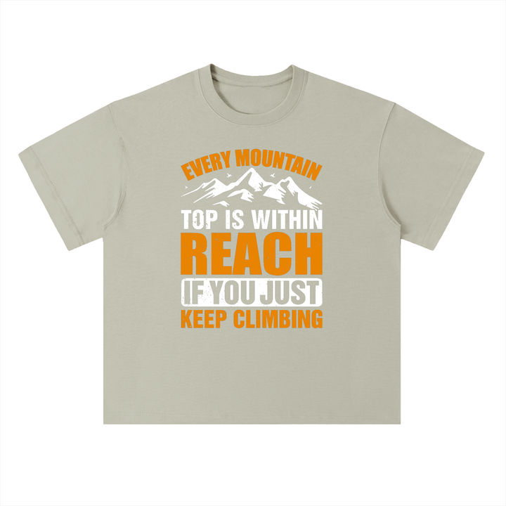 hiking lover Every Mountain Top Is Within Reach Climbing Tee