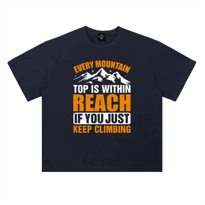 hiking lover Every Mountain Top Is Within Reach Climbing Tee
