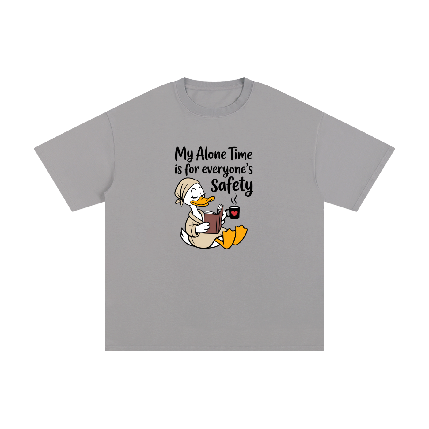 My Alone Time Is For Everyone's Safety Duck Tee in Light Gray, flat lay.
