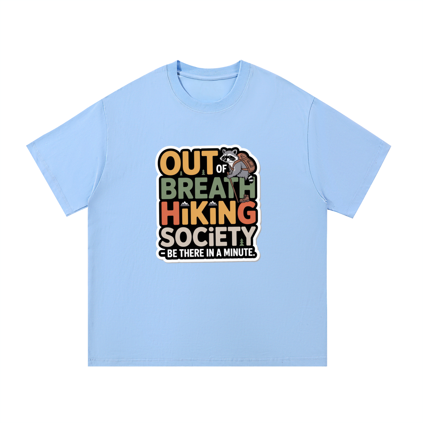 Out Of Breath Hiking Society Funny Raccoon Tee in Blue, flat lay.