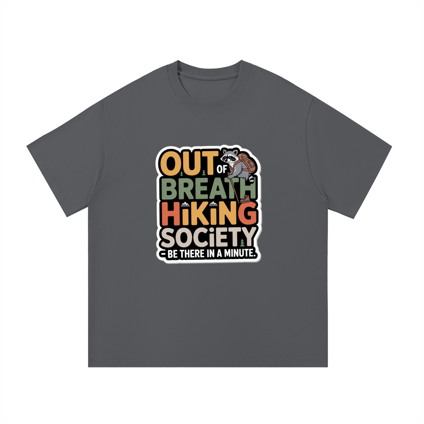 Out Of Breath Hiking Society Funny Raccoon Tee in Dark Gray, flat lay.