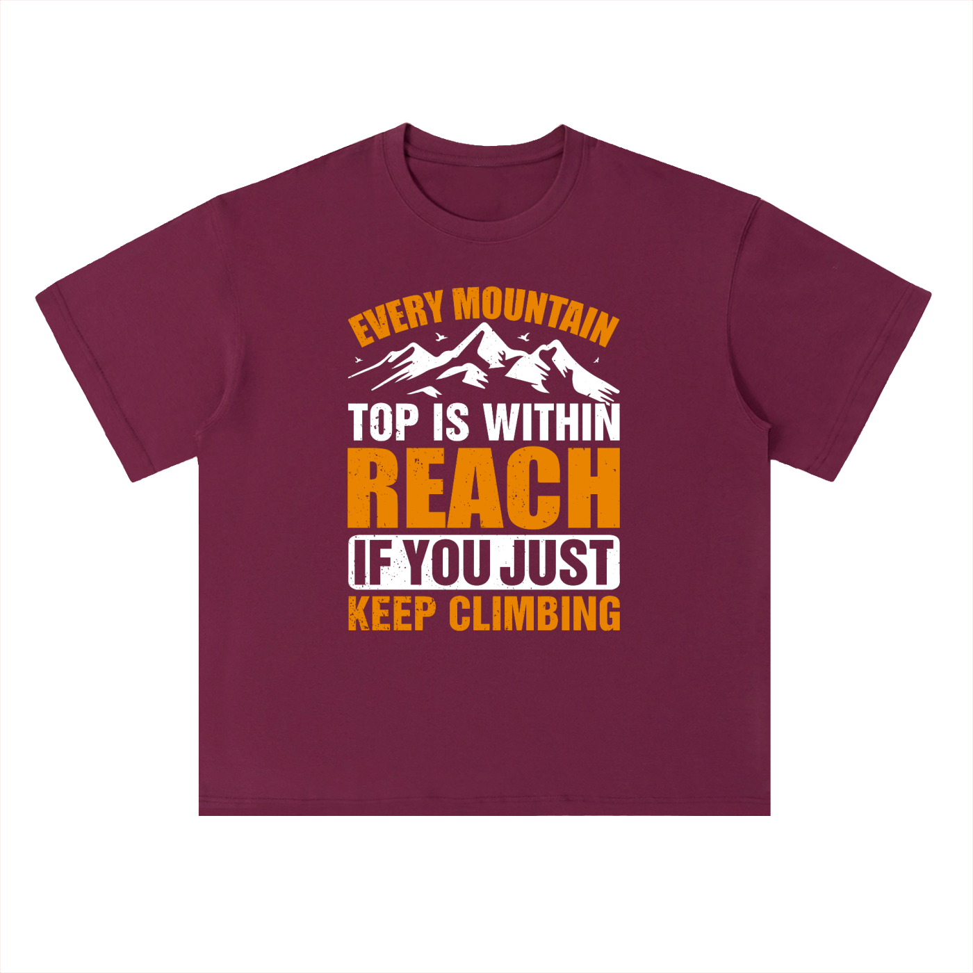 Every Mountain Top Is Within Reach Climbing Tee in Wine Red, flat lay.