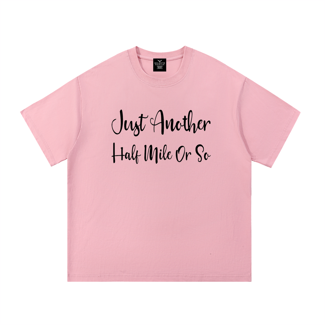 hiking lover Just Another Half Mile Or So Script Hiking Tee
