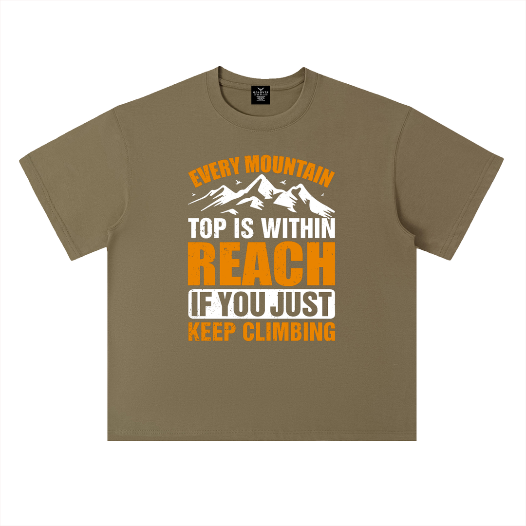 hiking lover Every Mountain Top Is Within Reach Climbing Tee