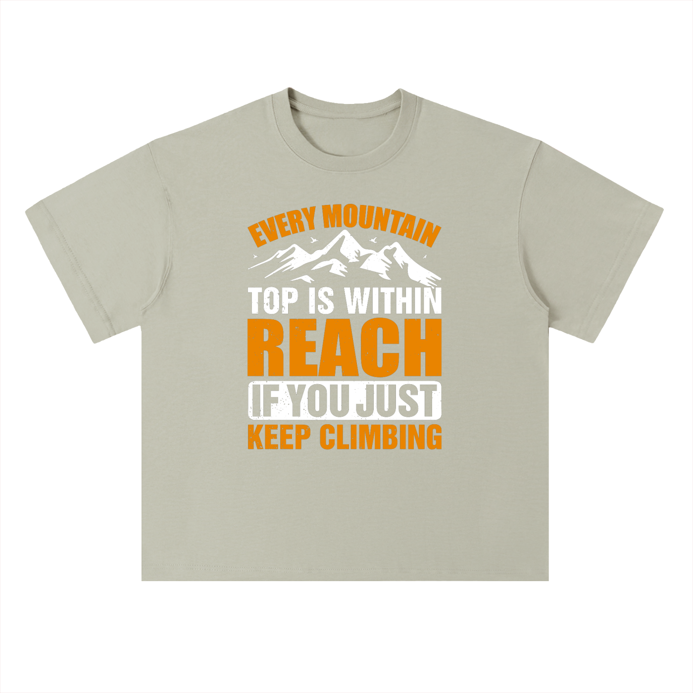 Every Mountain Top Is Within Reach Climbing Tee in Gray Green, flat lay.
