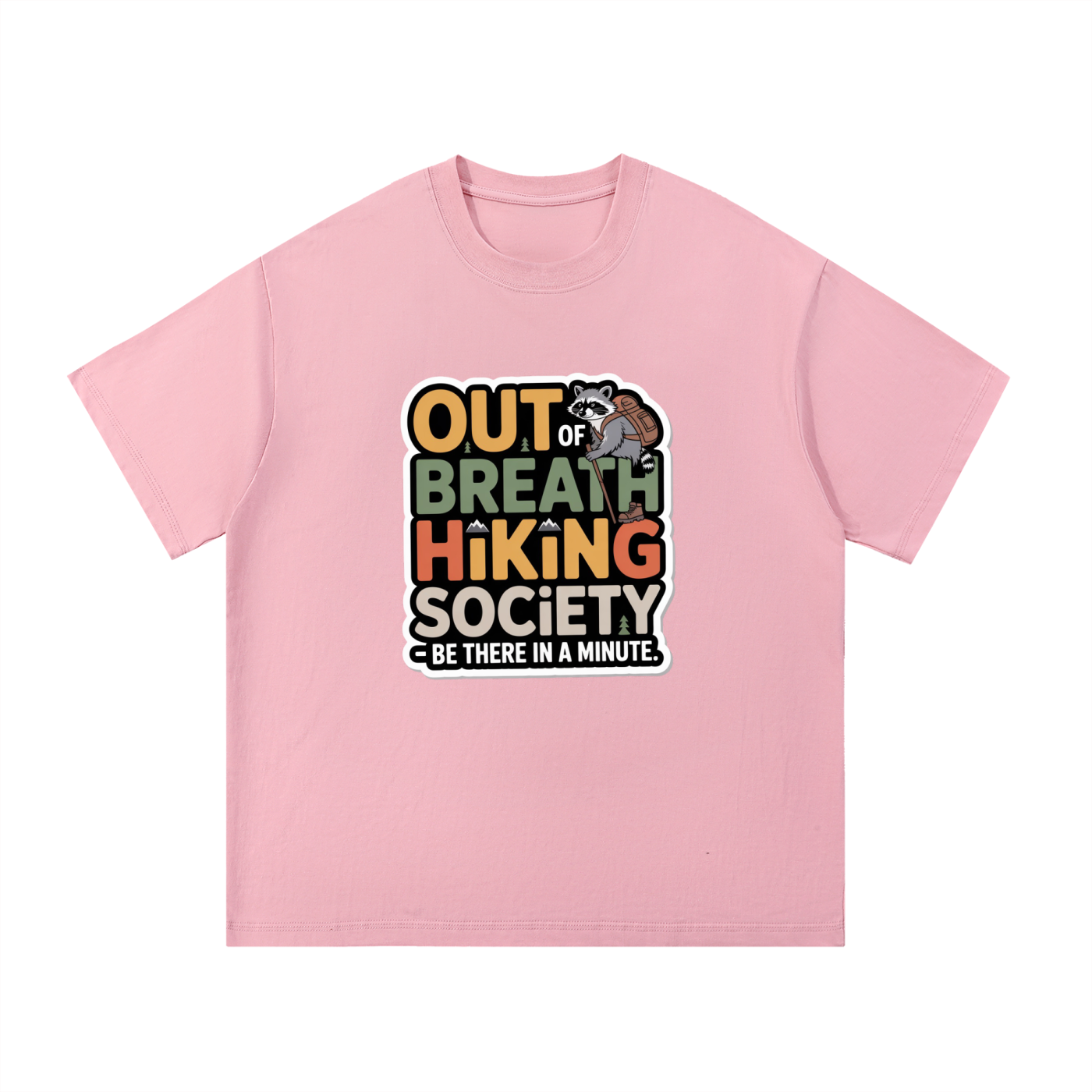 Out Of Breath Hiking Society Funny Raccoon Tee in Pink, flat lay.
