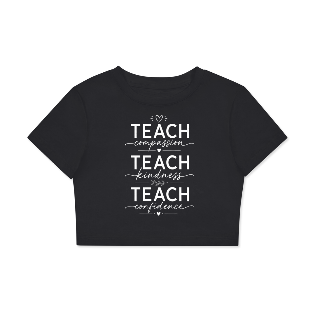 mom lover Teach Compassion Kindness Confidence Crop Tee
