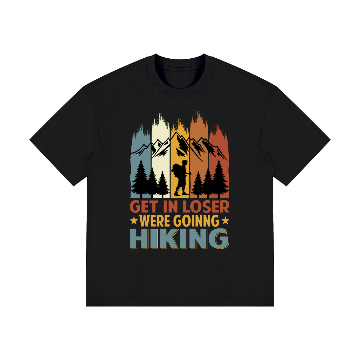 Get In Loser We're Going Hiking Retro Tee