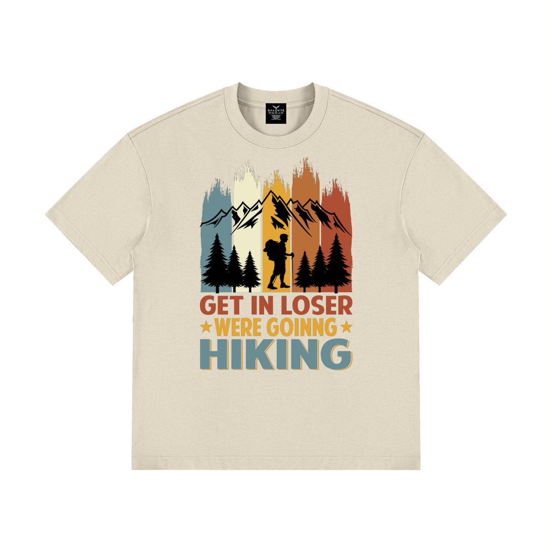 hiking lover Get In Loser We&